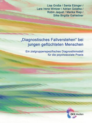 cover image of Diagnostisches Fallverstehen bei jungen geflüchteten Menschen